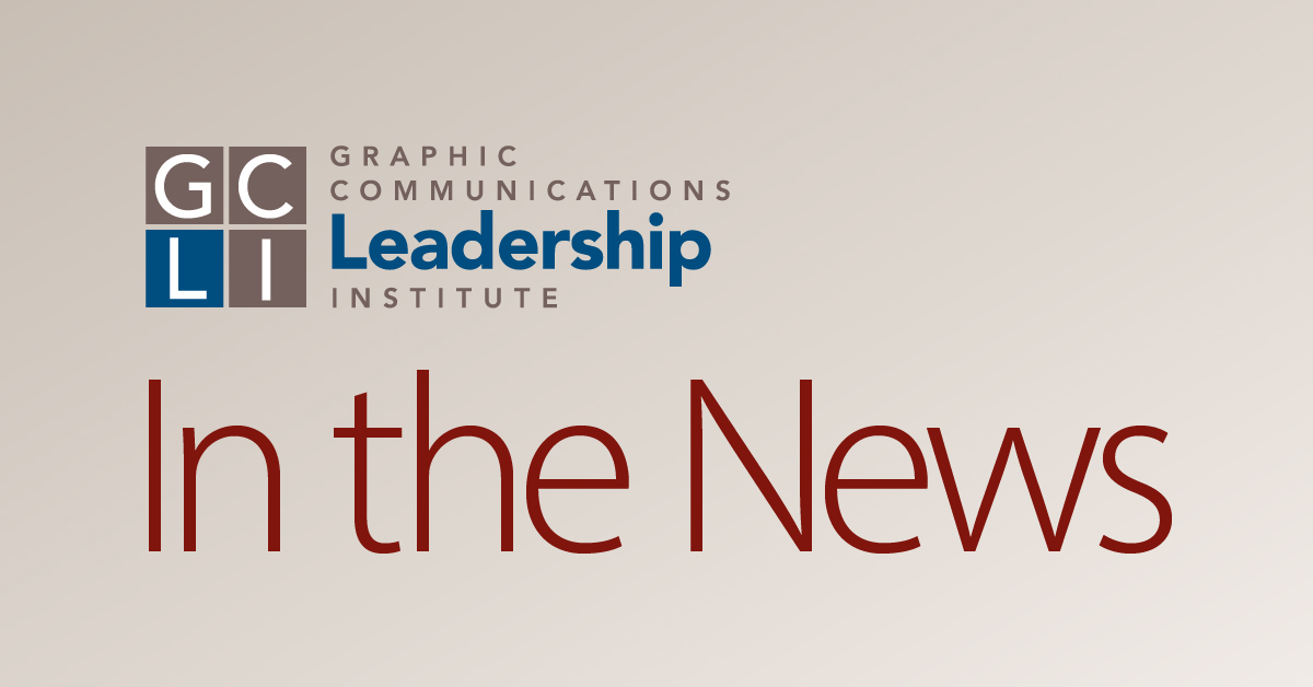 Graphic Communications Leadership Institute Announces Dates, Locations for 2024 Workshops